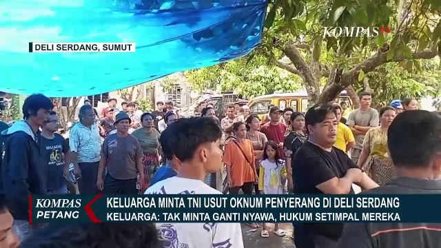 Keluarga Korban Penyerangan Oknum TNI di Deli Serdang Minta Proses Hukum Dijalankan