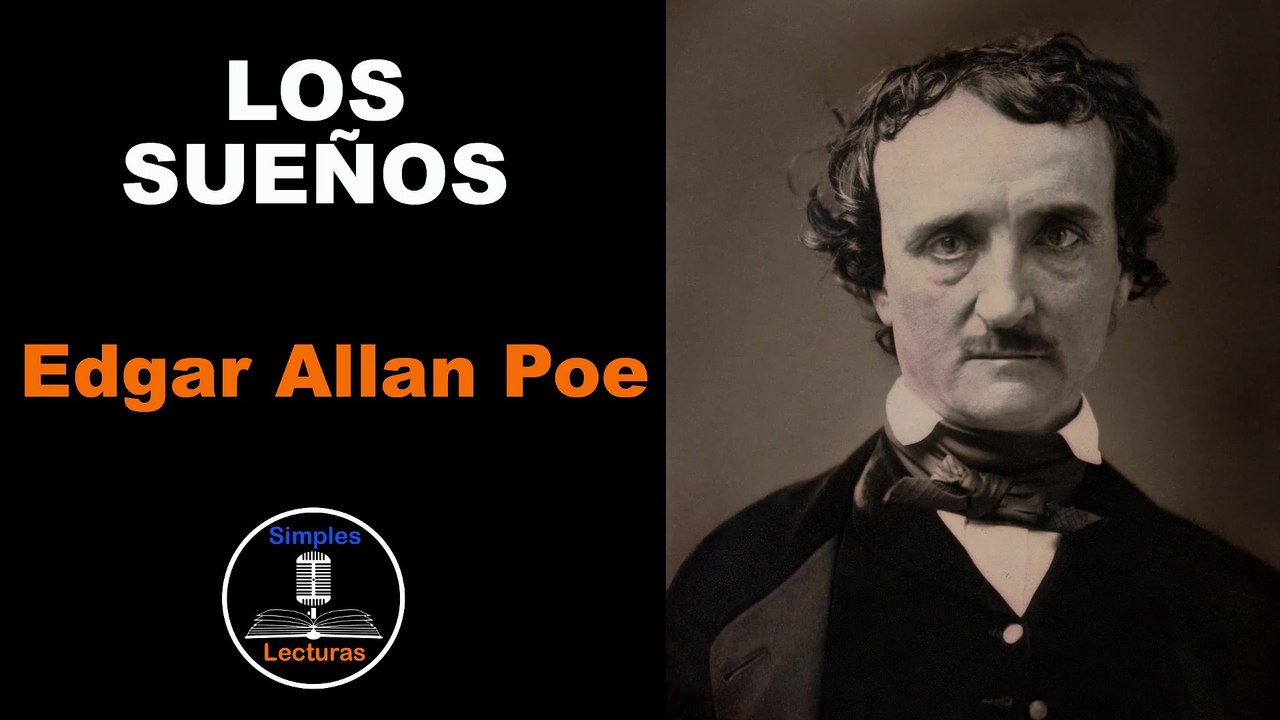 Edgar Allan Poe · Los Sueños