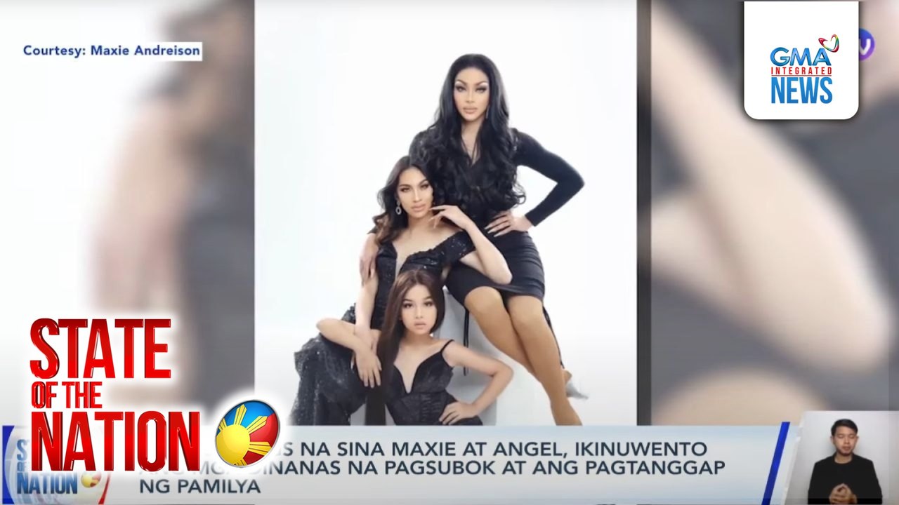 State of the Nation: (Part 1 & 3) ENTERTAINMENT SPOTLIGHT: Daddy Tom; Drag Siblings; Atbp.