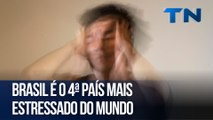 Brasil é o 4ª país mais estressado do mundo