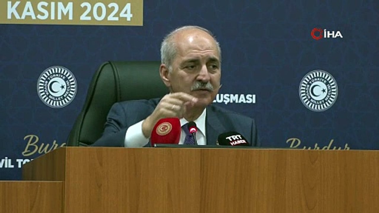 TBMM Başkanı Numan Kurtulmuş büyük Türkiye'yi böyle özetledi