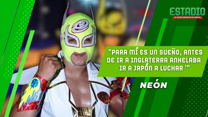 NEÓN LA NUEVA SENSACIÓN DEL CMLL: Estoy ansioso porque ya llegue el día de despegar para la tierra del sol naciente.
