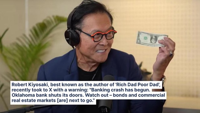 'Banking Crash Has Begun' – Robert Kiyosaki Of Rich Dad Poor Dad Warns Bonds And Commercial Real Estate Are Next After Oklahoma Bank Failure