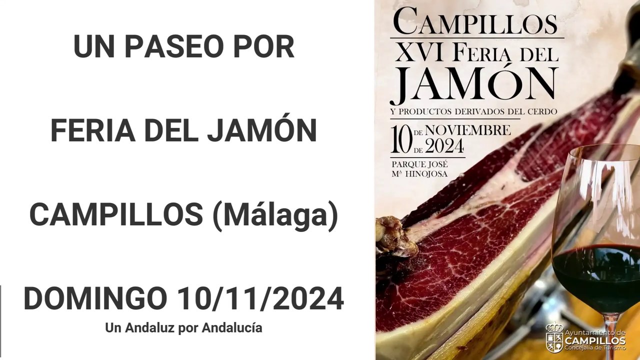 UN PASEO POR LA FERIA DEL JAMON 2024 CAMPILLOS (Málaga) Un Andaluz por Andalucía 10/11/2024