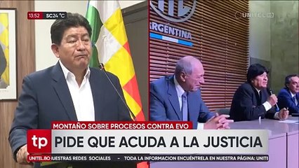 Ministro Montaño dice que Evo Morales debe responder en la justicia como cualquier ciudadano