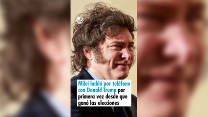Milei habló por teléfono con Donald Trump por primera vez desde que ganó las elecciones