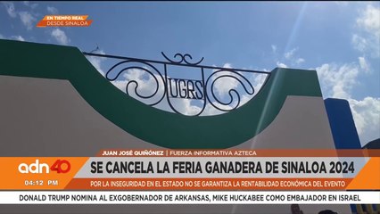 Por motivos de inseguridad cancelan la Feria Ganadera de Sinaloa