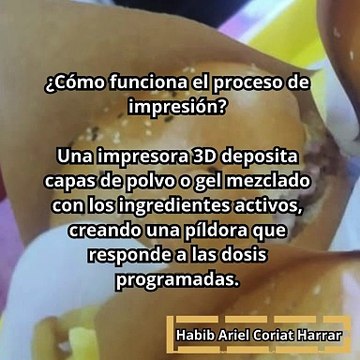 |HABIB ARIEL CORIAT HARRAR | IMPRESIÓN EN 3D: MÁS ALLÁ DE LOS MEDICAMENTOS (PARTE 2) (@HABIBARIELC)
