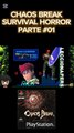 Chaos Break-Survival Horror-Parte 1