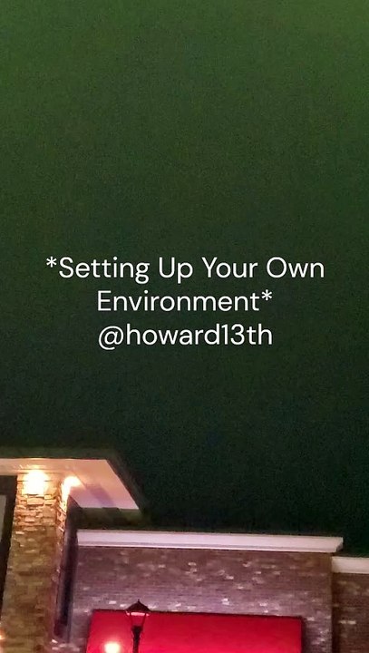 "*Setting Up Your Own Environment*" 11/12/2024