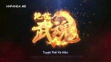 Tuyệt Thế Võ Hồn Tập 431 VietSub + Thuyết Minh