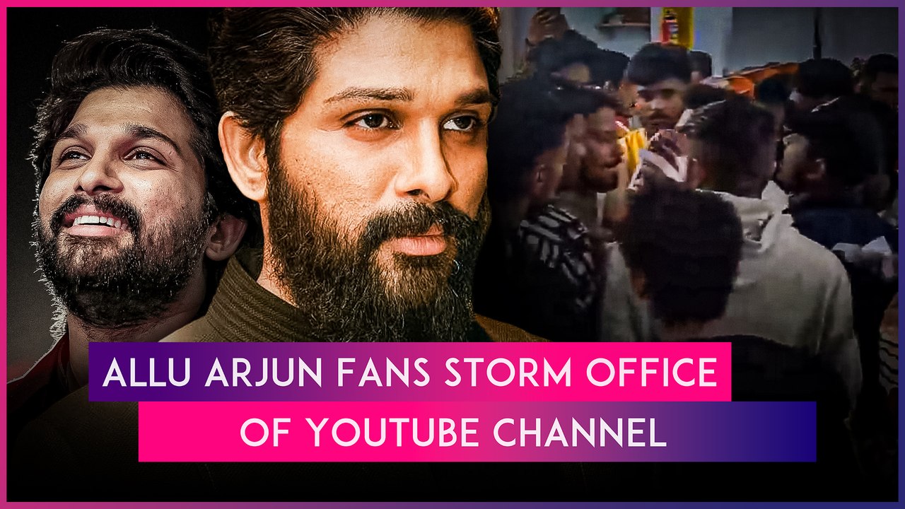 Allu Arjun Fans Storm Office Of YouTube Channel Over Derogatory Content Posted About Actor & Family
