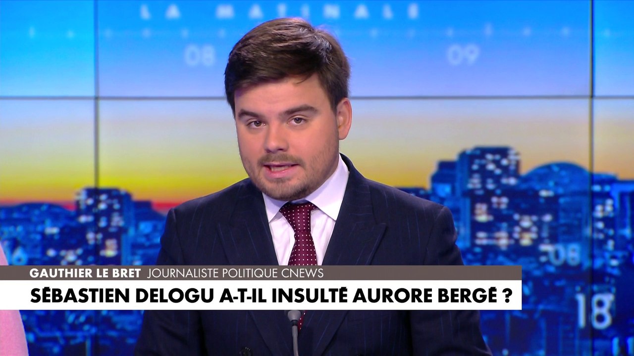 L'édito de Gauthier Le Bret : «Sébastien Delogu a-t-il insulté Aurore Bergé ?»