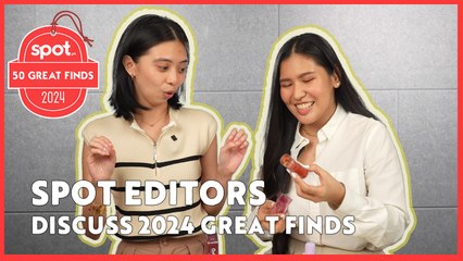 SPOT Writers Talk About the SPOT.PH 50 GREAT FINDS of 2024