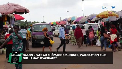 [#Reportage] Gabon : Face au chômage des jeunes, l’allocation plus que jamais d’actualité