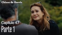 Capítulo 47 Parte 1- Chicos de Barrio
