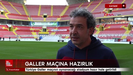 Türkiye-Galler maçının oynanacağı stadyum hazır hale getirildi