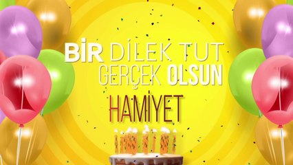 İyi ki doğdun HAMİYET- İsme Özel Doğum Günü Şarkısı