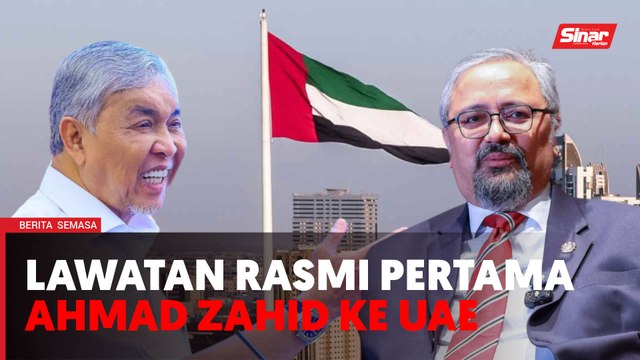 Ahmad Zahid buat lawatan rasmi pertama ke UAE