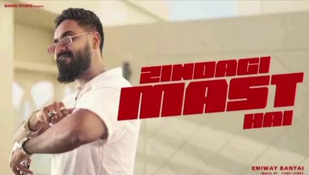 EMIWAY BANTAI - ZINDAGI MAST HAI | PROD BY TONY JAMES | (OFFICIAL MUSIC VIDEO)