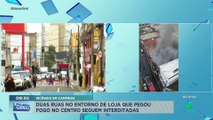 Duas ruas no entorno de loja que pegou fogo no centro de Campinas seguem interditadas