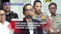 Prabowo Minta Update Penanganan Erupsi Gunung Lewotobi, Pratikno: Beliau Tidak Tenang