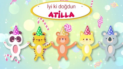 İyi ki doğdun ATİLLA - İsme Özel Doğum Günü Şarkısı (FULL VERSİYON) (REKLAMSIZ)