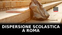 Dispersione scolastica, le iniziative di contrasto del Comune di Roma