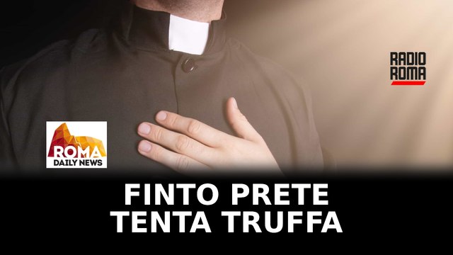 Roma, finto prete tenta la truffa in un ufficio postale