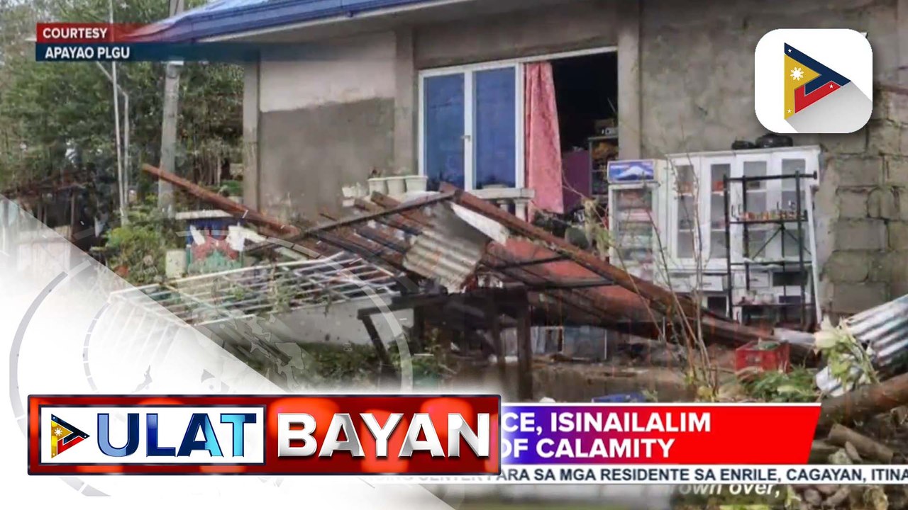 Apayao, isinailalim na sa state of calamity dahil sa magkakasunod na bagyo; Epekto ng Bagyong #OfelPH, pinaghahandaan na rin