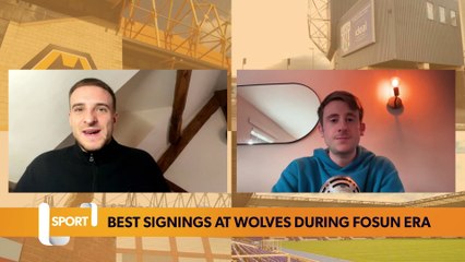 Best signings since Fosun takeover at Wolves