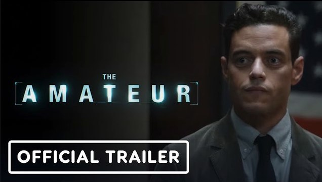 The Amateur | Official Trailer - Rami Malek, Laurence Fishburne, Rachel Brosnahan