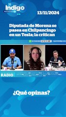 Critican a diputada de Morena por pasearse en un Tesla en Chilpancingo I Reporte Indigo