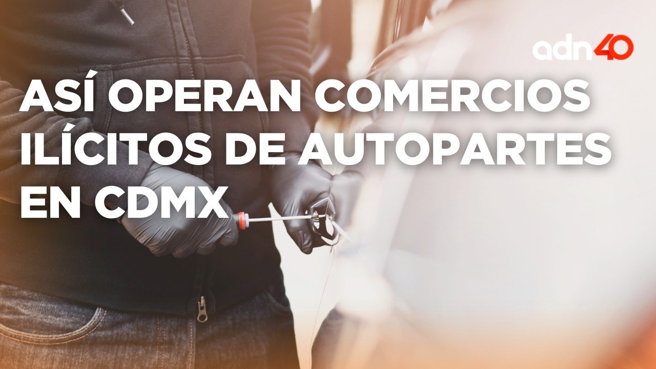 ¿Robaron piezas de su vehículo? Incrementa robo de autopartes en CDMX