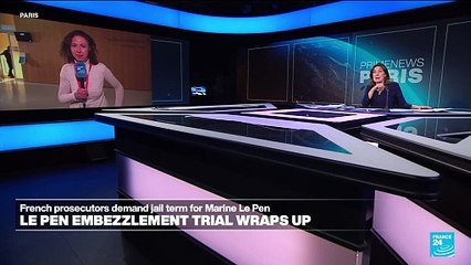 French prosecutors seek jail term, public office ban for Marine Le Pen in fake jobs trial