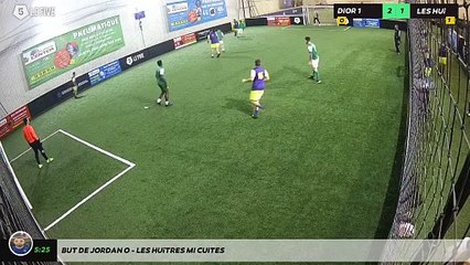 But de Jordan O - Les Huîtres Mi Cuites