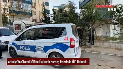 Antalya'da İranlı 3 Kardeşten Acı Haber: Farsça Veda Mektubu Bıraktılar