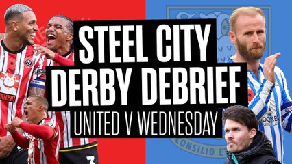 The Steel City Derby Debrief: Sheffield United squeeze out narrow derby win