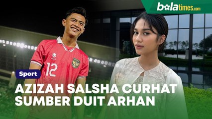 Azizah Salsha Curhat Soal Sumber Duit Pratama Arhan Jika Gantung Sepatu ke Orang Dekat Erick Thohir, Ada Apa?