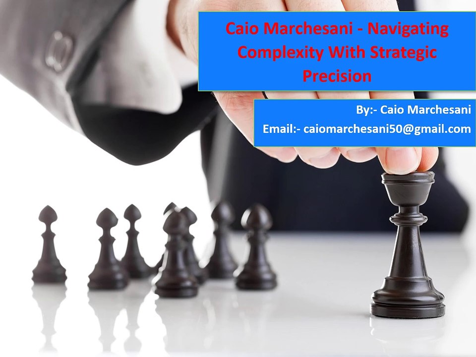 Caio Marchesani - Innovative Solutions For Evolving Challenges