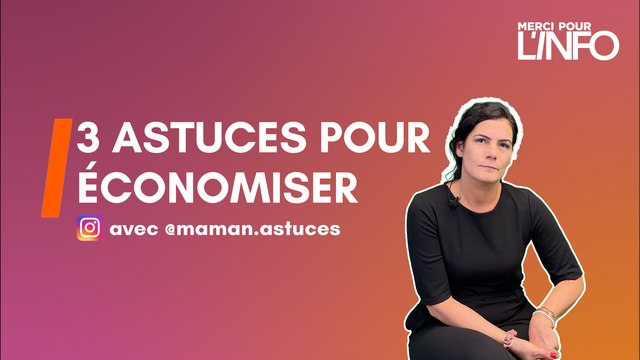 Maman Astuces - 3 conseils pour économiser !