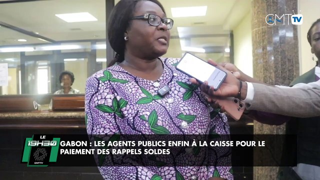 [#Reportage] Gabon : Les agents publics enfin à la caisse pour le paiement des rappels soldes