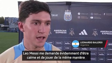 Balerdi : "Messi m'a demandé de jouer comme je le fais en club"