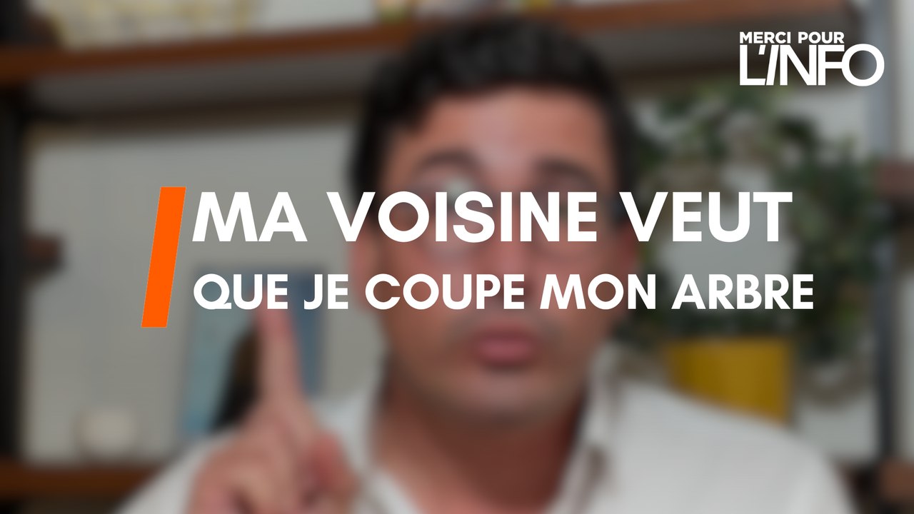 Merci Mathieu - Ma voisine exige que je coupe m...