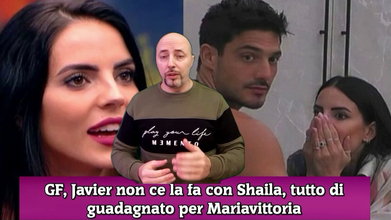 GF, Javier non ce la fa con Shaila, tutto di guadagnato per Mariavittoria