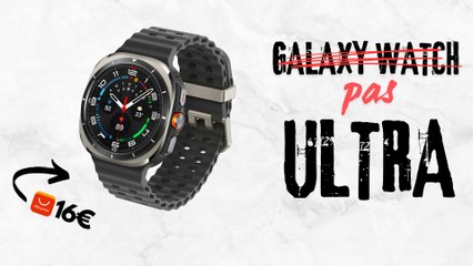 Test Complet : La Galaxy Watch (Pas) Ultra – Faut-il l’acheter ? 🔍