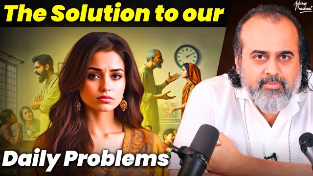 The solution to our everyday problems || Acharya Prashant at IIT-Delhi (2022)
