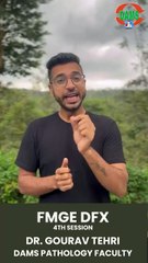 DAMS FMGE DFX 4th Session  Pathology