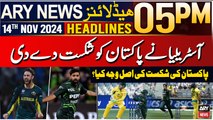 ARY News 5 PM Headlines | 14th Nov 2024 | Australia Beat Pakistan - Big News