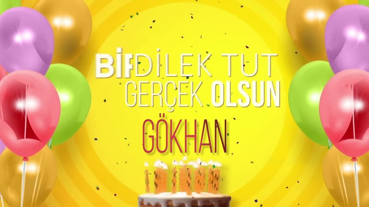 İyi ki doğdun GÖKHAN- İsme Özel Doğum Günü Şarkısı (FULL VERSİYON)
